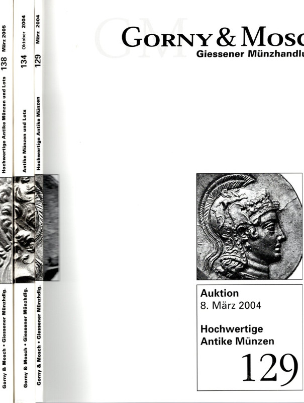 LOTTO DI 3 Cataloghi GORNY & MOSCH. N 129 - 134 - 138. 2004-2005. Antke munzen. ...