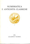 A.A.V.V. – QUADERNI TICINESI. NUMISMATICA E ANTICHITA’ CLASSICHE. Lugano, 1976. Pp. 392, tavv. ill. nel testo. Indice: - F.PAOLA PORTEN-PALANGE. Olpe ...