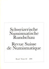 REVUE SUISSE DE NUMISMATIQUE. Band 68. Bern, 1989. Pp. 160, tavv.19. Sommaire: - WILHELM HOLLSTEIN. Taxiles’ 1pragung fur Alexander den Grossen. – THO...