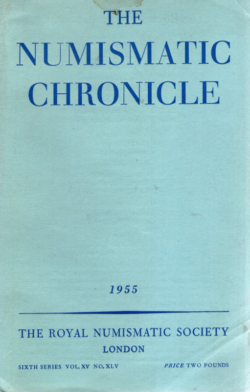 AA.VV. The Numismatic Chronicle the Royal Numismatic Society. London 1955, Sixth...