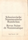 REVUE SUISSE DE NUMISMATIQUE. Band 66. Bern, 1987. Pp. 239, tavv.36 + ill. nel testo. Sommaire: COLIN M. KRAAY ed. C.E. KING. A mid-fifth century hoar...