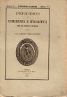 PERIODICO DI NUMISMATICA E SFRAGISTICA. Anno V fasc. VI Firenze, 1873. Indice; Garrucci Raffaele Nuovo ripostiglio di monete familiari scoperto presso...