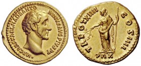 THE ROMAN EMPIRE 
 Antoninus Pius augustus, 138 – 161 
 Aureus 150-151, AV 7.22 g. IMP CAES AEL HADR ANTO – NINVS AVG PIVS P P Bare head r. Rev. TR ...