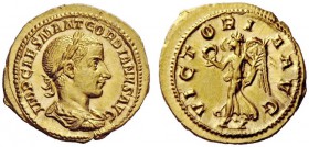 THE ROMAN EMPIRE 
 Gordian III, 238 - 244 
 Aureus 238-239, AV 5.54 g. IMP CAES M ANT GORDIANVS AVG Laureate, draped and cuirassed bust r. Rev. VICT...