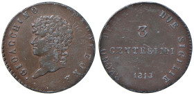 NAPOLI Gioacchino Murat (1808-1815) 3 Centesimi 1813 prova in stagno ramato - P.P. 765; Luppino IAS90 Stagno (g 5,13) RRRR Graffietti. Tracce di ribat...