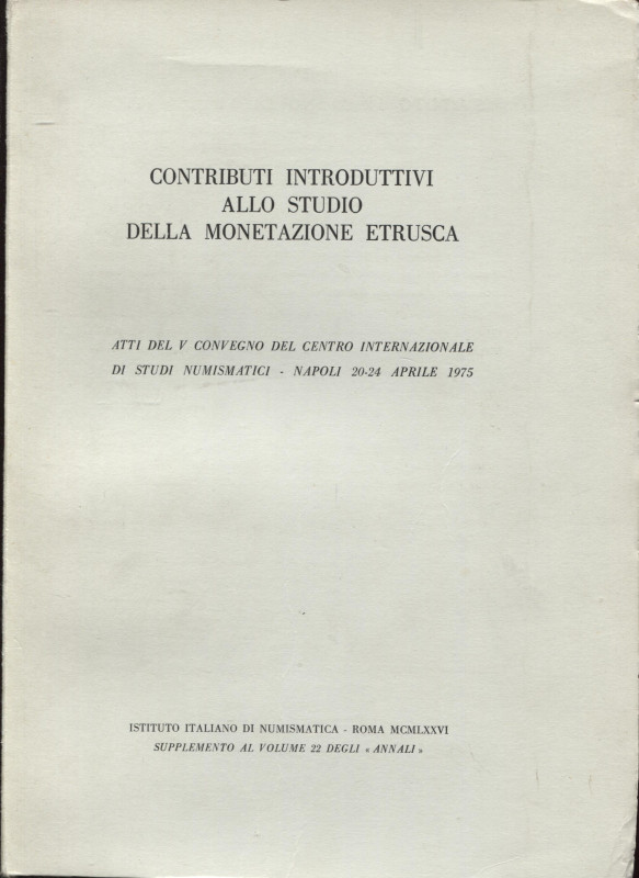 AA. -VV. - Atti del V Convegno del C.I.di Studi numismatici. Napoli 1975. Contri...