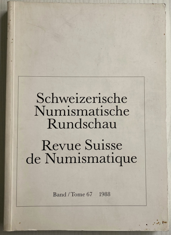 AA.VV. Revue Suisse de Numismatique. Tome 67, 1988. Brossura ed. pp. 355, ill. I...