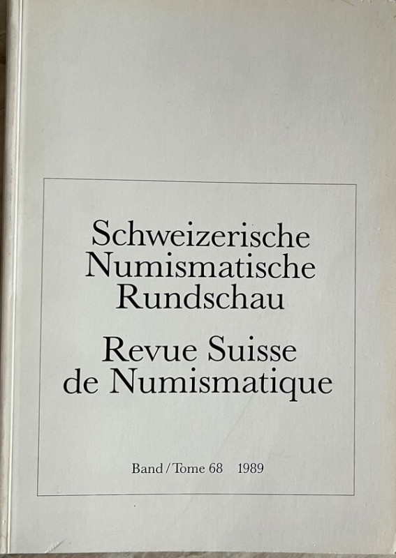 AA.VV. Revue Suisse de Numismatique. Tome 68, 1989. Brossura ed. pp. 160, tavv. ...