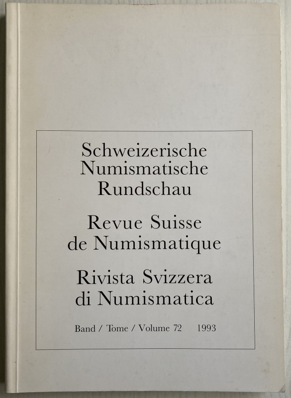 AA.VV. Revue Suisse de Numismatique. Tome 72, 1993. Brossura ed. pp. 252, tavv. ...