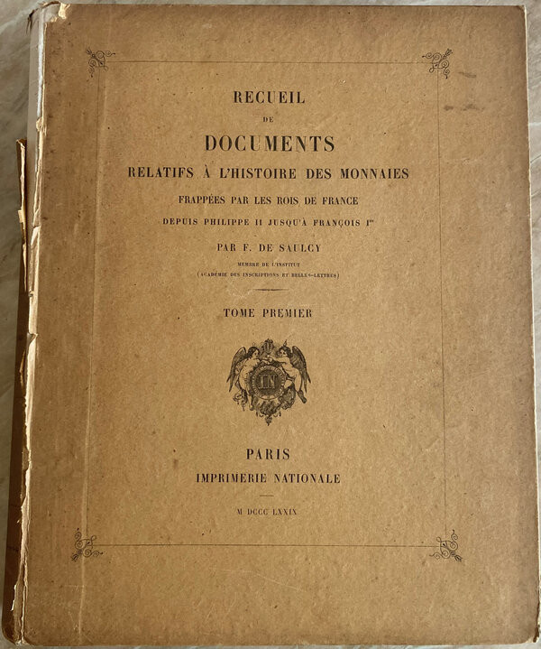 De Saulcy F. Recueil de Documents Relatifs a L' Histoire des Monnaies Frappees p...