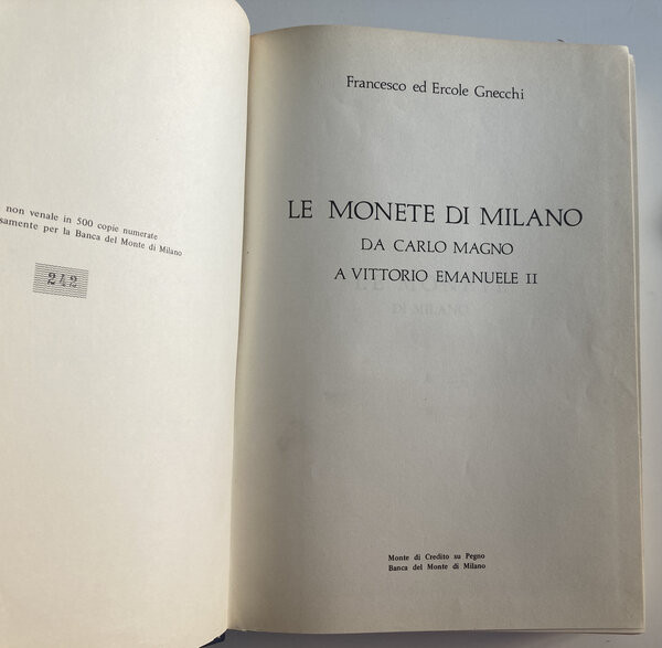 Gnecchi F.E. Le Monete di Milano da Carlo Magno a Vittorio Emanuele II. Ristanpa...