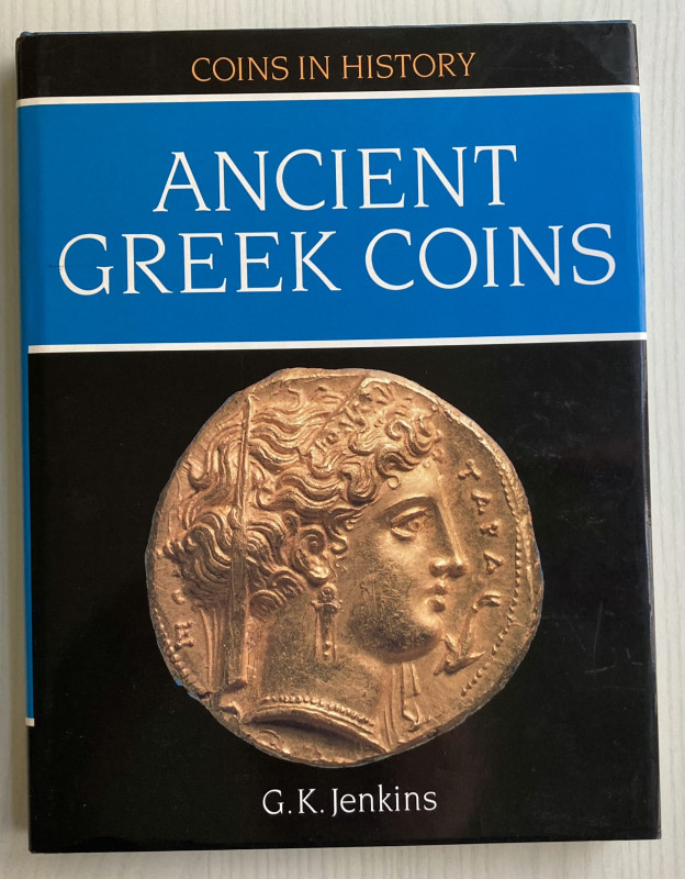 Jenkins G.K. Ancient Greek Coins. London Seaby 1990. Tela ed. con sovraccoperta,...