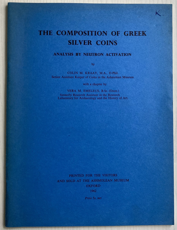 Kraay C.M. The Composition of Greek Silver Coins. Oxford 1962. Brossura ed. pp. ...