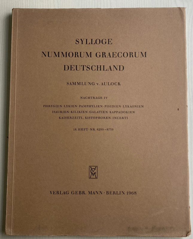 Sylloge Nummorum Graecorum. Deutschland. Sammlung v. Aulock. Nachtrage IV. Phryg...