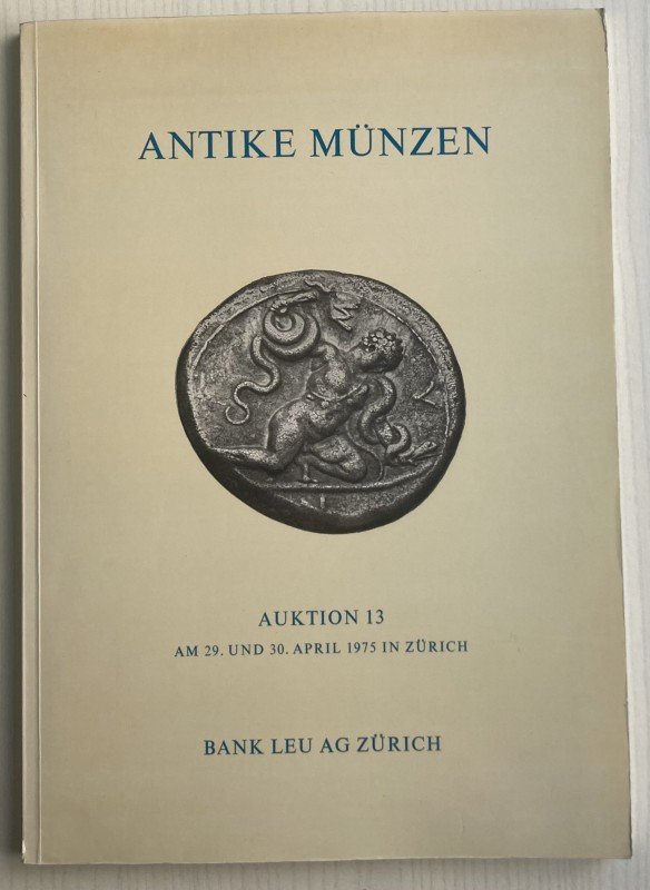 Bank Leu Auktion 13 Antike Munzen Kelten Griechen Romer Byzantiner. Zurich 29-30...