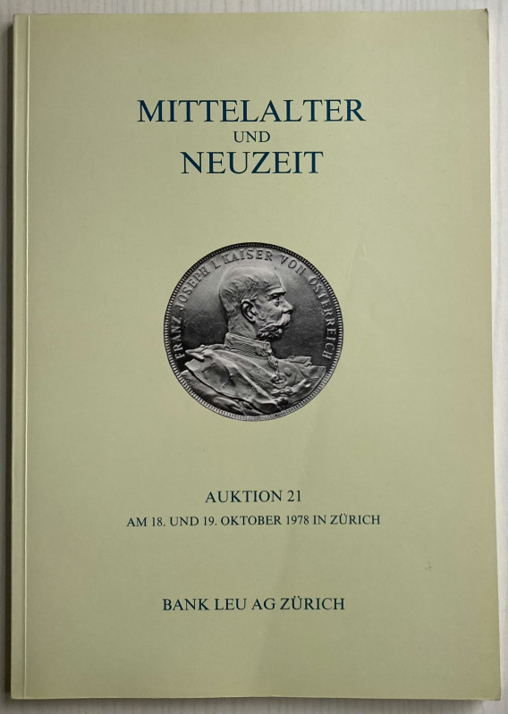 Bank Leu Auktion 21. Mittelalter und Neuzeit. Munzen Medaillen. Zurich 18-19 Okt...