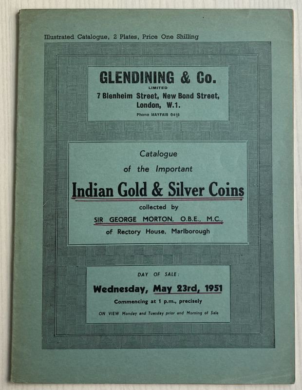 Glendining & Co. Catalogue of the Important Indian Gold & Silver Coins collected...