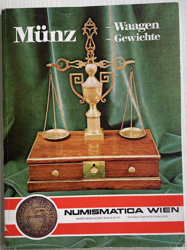 Numismatica Wien, Auktion VI Munzwaagen Munzgewichte. Wien 12 Oktober 1974. Bros...