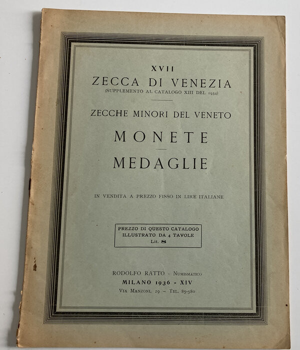 Ratto R. Fixed price list. XVII. Zecca di Venezia. Zecche Minori del Veneto. Mon...