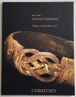 Christie's Ancient Jewelry New York 13 December 2013. Brossura ed. pp. 98, lotti 349, ill. a colori. Ottimo stato.