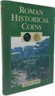 Foss, C.


Roman Historical Coins. London 1990. XXIX, 335 S. mit zahlreichen Abb. Ganzleinen mit Schutzumschlag.

Mit Besitzerstempel.