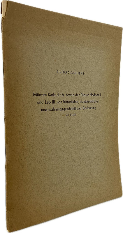 Gaettens, R.


Münzen Karls d. Gr. sowie der Päpste Hadrian I. und Leo III. v...