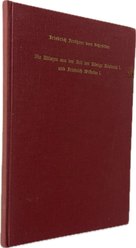 Schrötter, F. von.


Die Münzen aus der Zeit der Könige Friedrich I. und Frie...