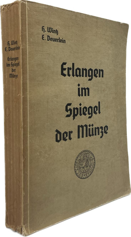 Wintz, H. / Deuerlein, E.


Erlangen im Spiegel seiner Münzen. Erster Teil: E...