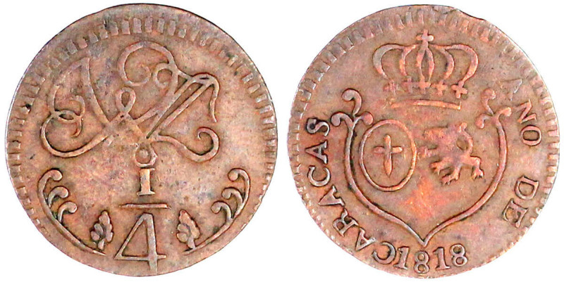 Kupfer 1/4 Real 1818, Caracas. sehr schön. Krause/Mishler C-2.