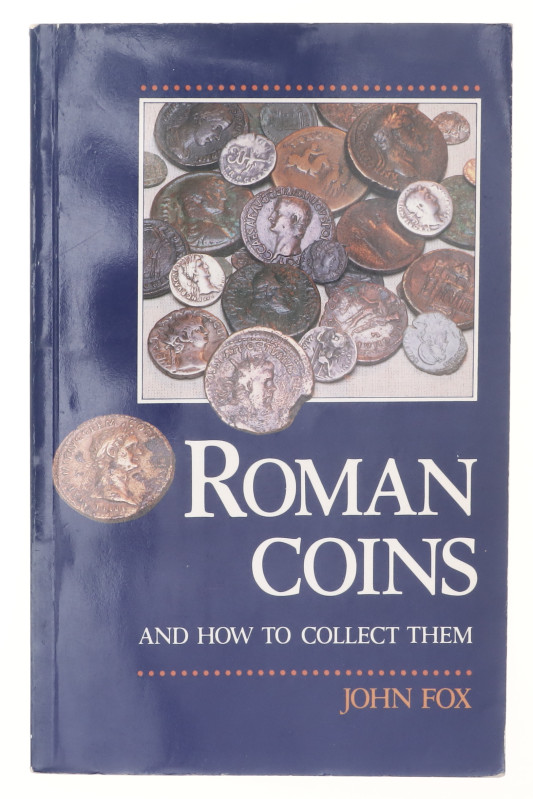 Roman Empire "Roman Coins and How to Collect Them" 1983
By John Fox; This book ...