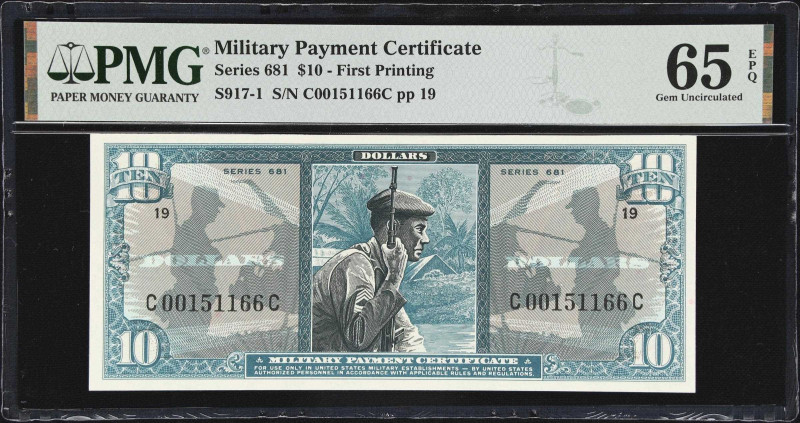 Military Payment Certificate. Series 681. $10. PMG Gem Uncirculated 65 EPQ. Firs...