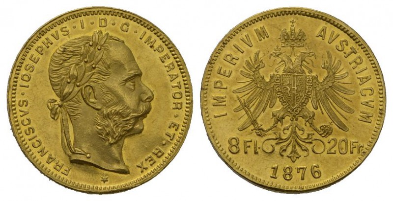 Österreich Franz Joseph I. 1848-1916. 8 Florin-20 Francs 1876, Fr. 502. Prachtex...