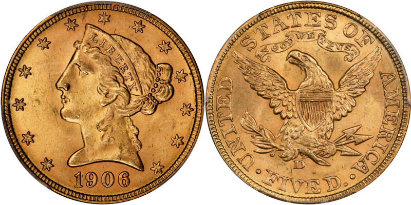 1906-D Liberty Head Half Eagle. MS-65 (PCGS).
From the first year of Denver Min...