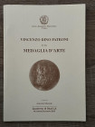 A.A. VV. - Vincenzo Dino Patroni e la medaglia d’arte. Cassino, 2003. pp. 44, illustrazioni b. n. Quaderno di studi LX, novembre-dicembre 2003.