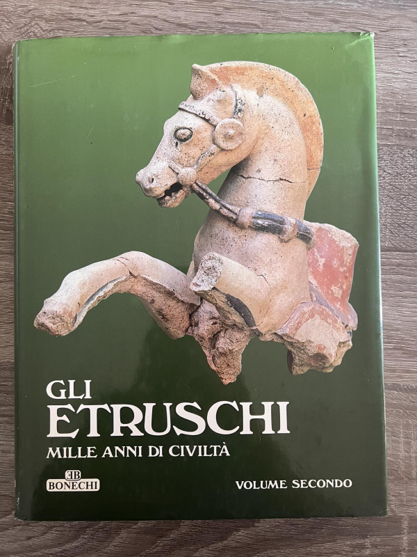 A.A.V.V. - Gli Etruschi, mille anni di civiltà. Volume secondo. Firenze, 1985 pp...