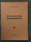 Beccia N. Divagazioni Numismatiche. Troja 1940. Brossura ed. pp. 129. Tra gli argomenti : Monete Ecanesi e di Troia – Patacche o Medaglie. Troade e Da...