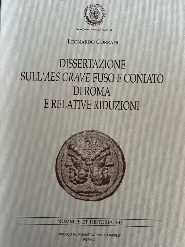 Corradi L., Dissertazione sull’Aes Grave Fuso e Coniato di Roma e Relative Riduz...