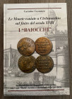 COSTANZO C. - Le monete coniate a Civitavecchia sul finire del secolo XVIII. I "BAIOCCHI". La Repubblica dei Ragazzi di Civitavecchia con i suoi "Meri...