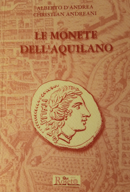 D'Andrea, Andreani, Le monete dell'Aquilano (con ex Libris)