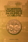 D'Andrea, Andreani, Perfetto, Le monete napoletane da Filippo II a Carlo VI (con ex Libris)