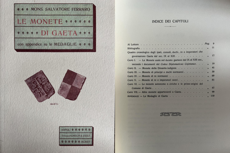 Ferraro S. - Le monete di Gaeta con appendice su le medaglie. Gaeta, 2013. Bross...