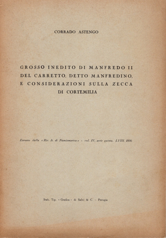 ASTENGO C. - Grosso inedito di Manfredi II del Carretto detto Manfredino e consi...