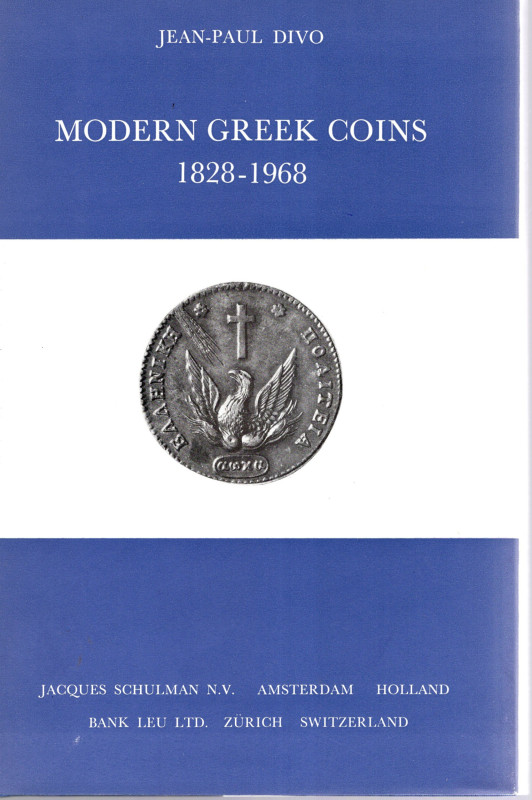 DIVO Jean-Paul - Modern Greek coins 1828-1968. Amsterdam-Zurich, 1969. pp 100, i...