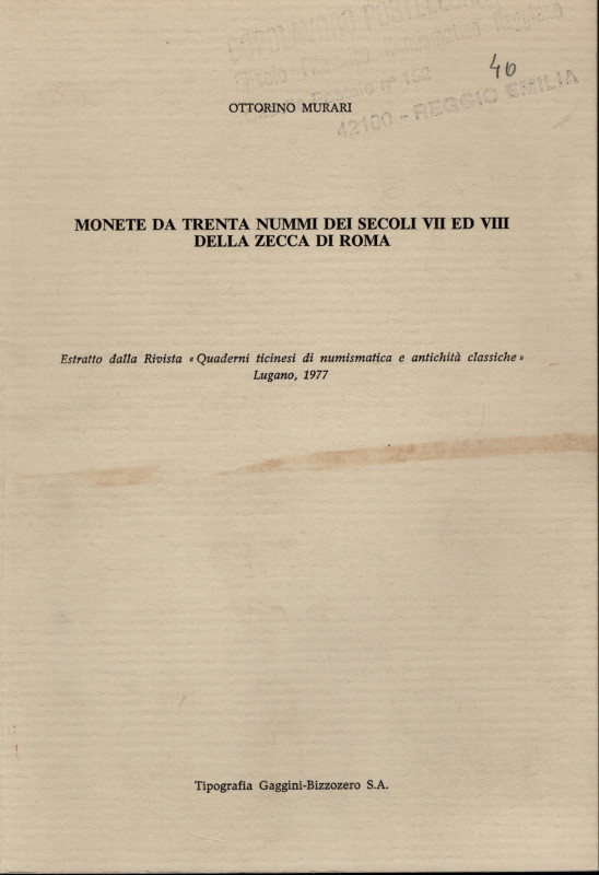 MURARI O. – Monete da trenta nummi dei secoli VII ed VIII della zecca di Roma. L...