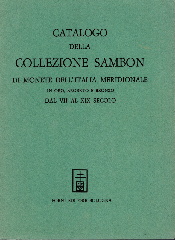 SAMBON G. – Milano, 5 – Aprile, 1897. Catalogo della collezione Sambon di monete...