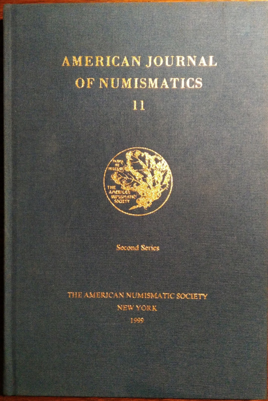 AMERICAN JOURNAL OF NUMISMATICS. 11. Second series, continuing The American Numi...