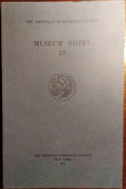 AMERICAN JOURNAL OF NUMISMATICS. 20. Second series, continuing The American Numi...