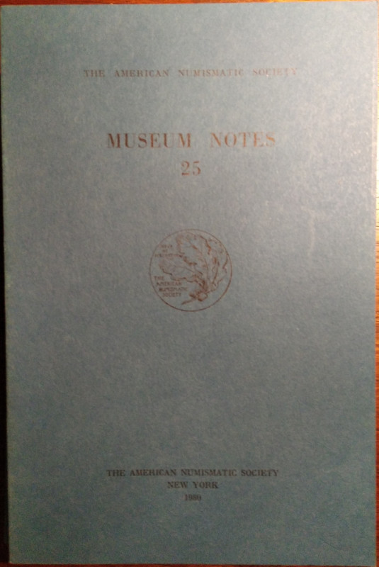 AMERICAN JOURNAL OF NUMISMATICS. 25. Second series, continuing The American Numi...