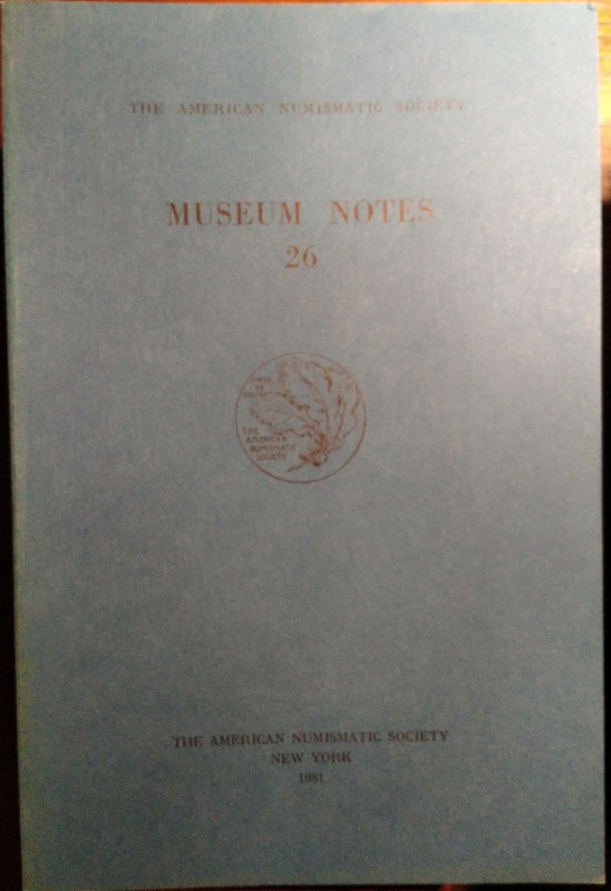 AMERICAN JOURNAL OF NUMISMATICS. 26. Second series, continuing The American Numi...