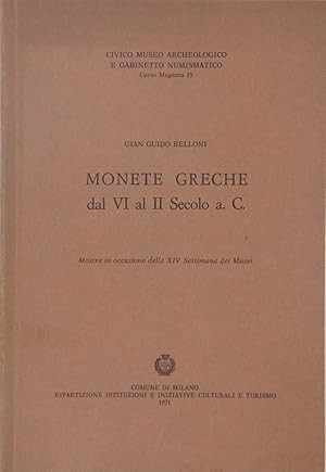 BELLONI G. G. - Monete greche dal VI al II secolo a. C. Milano, 1971. pp. 63, ta...